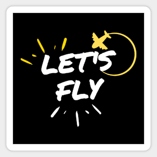 Let's Fly Magnet